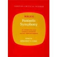 Fantastic Symphony by Berlioz, Hector; Cone, Edward T., 9780393099263