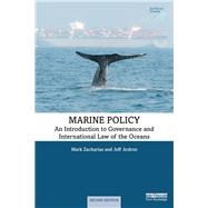Marine Policy: An Introduction to Governance and International Law of the Oceans by Zacharias; Mark, 9780815379263