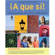 A que si!, Enhanced by Garcia Serrano, M. Victoria; de la Torre, Cristina; Grant Cash, Annette, 9781285849263