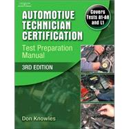 Automotive Technician Certification Test Preparation Manual by Knowles, Don, 9781418049263