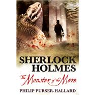 Sherlock Holmes - The Monster of the Mere by Purser-Hallard, Philip, 9781789099263