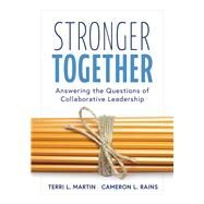 Stronger Together by Martin, Terri L.; Rains, Cameron L.; Marzano, Robert J., 9781945349263