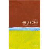 Niels Bohr: A Very Short Introduction by Heilbron, J. L., 9780198819264