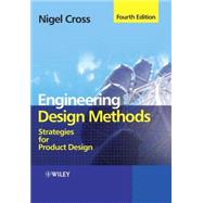 Engineering Design Methods Strategies for Product Design by Cross, Nigel, 9780470519264