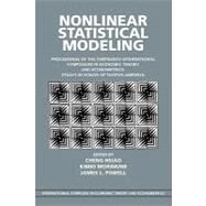 Nonlinear Statistical Modeling: Proceedings of the Thirteenth International Symposium in Economic Theory and Econometrics: Essays in Honor of Takeshi Amemiya by Edited by Cheng Hsiao , Kimio Morimune , James L. Powell, 9780521169264