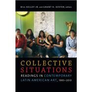 Collective Situations by Kelley, Bill, Jr.; Kester, Grant H., 9780822369264