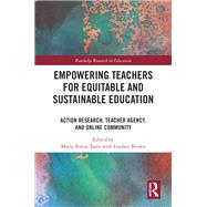 Empowering Teachers for Equitable and Sustainable Education by , 9781032699264