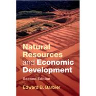 Natural Resources and Economic Development by Barbier, Edward B., 9781107179264