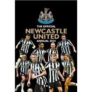 The Official Newcastle United FC Annual 2024 by Hannen, Mark, 9781915879264