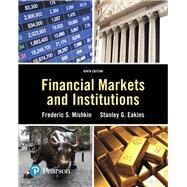 Financial Markets and Institutions [Rental Edition] by Mishkin, Frederic S., 9780134519265