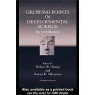 Growing Points in Developmental Science : An Introduction by Hartup, Willard W.; Silbereisen, Rainer K., 9780203989265