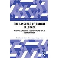The Language of Patient Feedback by Paul Baker; Gavin Brookes; Craig Evans, 9780429259265