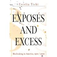 Exposes And Excess by Tichi, Cecelia, 9780812219265