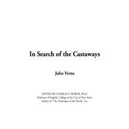 In Search of the Castaways by Verne, Jules; Horne, Charles F., 9781404309265