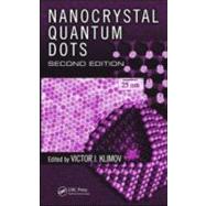 Nanocrystal Quantum Dots, Second Edition by Klimov; Victor I., 9781420079265