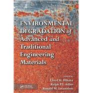 Environmental Degradation of Advanced and Traditional Engineering Materials by Hihara; Lloyd H., 9781439819265