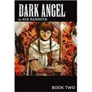 Dark Angel 2 by Asamiya, Kia; Masuda, Mutsumi; Cebulski, C. B., 9781586649265
