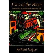 Lives of the Poem by Hague, Richard, Et., 9781893239265