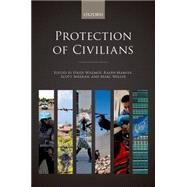 Protection of Civilians by Willmot, Haidi; Mamiya, Ralph; Sheeran, Scott; Weller, Marc, 9780198729266