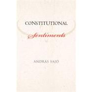 Constitutional Sentiments by Andrs Saj, 9780300139266