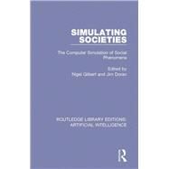 Simulating Societies: The Computer Simulation of Social Phenomena by Gilbert; Nigel, 9780815349266