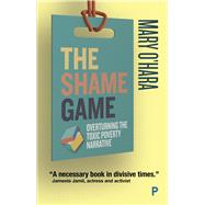 The Shame Game by O'Hara, Mary, 9781447349266