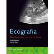 Ecografa. Revisin integral para la certificacin by Shrestha, Ruchi; Ngan, Ka-Kei, 9788417949266