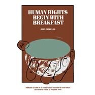 Human Rights Begin with Breakfast by John Madeley, 9780080289267