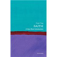 Faith A Very Short Introduction by Trigg, Roger, 9780192849267