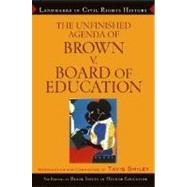 The Unfinished Agenda of Brown v. Board of Education by The Editors of Black Issues in Higher Education; James Anderson; Dara N. Byrne; Introduction:  Tavis Smiley, 9780471649267