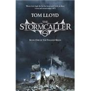 The Stormcaller by Lloyd, Tom, 9780575079267