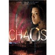 The Chaos by Hopkinson, Nalo, 9781442459267