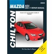 Chilton Mazda3 2004-2011 Repair Manual by Killingsworth, Jeff, 9781563929267