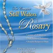 The Complete Still Waters Rosary by Flynn, Vinny, 9781884479267