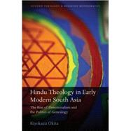Hindu Theology in Early Modern South Asia by Okita, Kiyokazu, 9780198709268