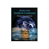 Climates of the Southern Continents Present, Past and Future by Hobbs, John (Jack); Lindesay, J. A.; Bridgman, Howard A., 9780471949268