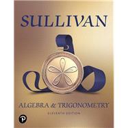 Algebra and Trigonometry, Loose-Leaf Edition by Sullivan, Michael, 9780135189269