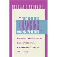 The Changing Same by McDowell, Deborah E., 9780253209269