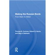 Making The Russian Bomb by Cochran, Thomas B., 9780367159269