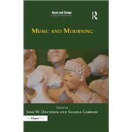 Music and Mourning by Davidson, Jane W.; Garrido, Sandra, 9780367229269