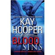 Blood Sins A Bishop/Special Crimes Unit Novel by Hooper, Kay, 9780553589269
