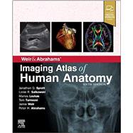Weir & Abrahams Imaging Atlas of Human Anatomy by Spratt, Jonathan D.; Salkowski, Lonie R.; Loukas, Marios; Turmezei, Tom; Weir, Jamie, 9780702079269