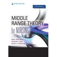 Middle Range Theory for Nursing by Smith, Mary Jane; Liehr, Patricia R.; Carpenter, Roger D., 9780826139269