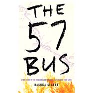 The 57 Bus by Slater, Dashka, 9781432849269