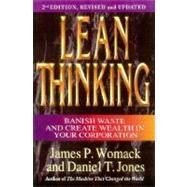 Lean Thinking Banish Waste and Create Wealth in Your Corporation, Revised and Updated by Womack, James P.; Jones, Daniel T., 9780743249270