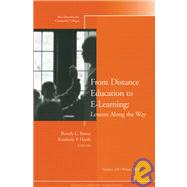 From Distance Education to E-Learning: Lessons Along the Way New Directions for Community Colleges, Number 128 by Bower, Beverly L.; Hardy, Kimberly P., 9780787979270
