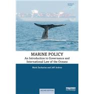 Marine Policy: An Introduction to Governance and International Law of the Oceans by Zacharias; Mark, 9780815379270