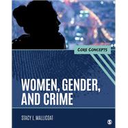 Women, Gender, and Crime by Mallicoat, Stacy L., 9781506399270