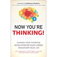 Now You're Thinking: Change Your Thinking...Revolutionize Your Career...Transform Your Life (Includes Links to Video File by Chartrand, Judy, 9780132929271