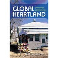 Global Heartland by Miraftab, Faranak, 9780253019271